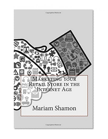 Marketing Your Retail Store in the Internet Age
