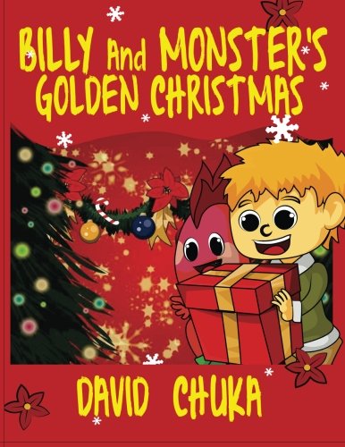 Billy and Monster's Golden Christmas (The Fartastic Adventures of Billy and Monster) (Volume 5)