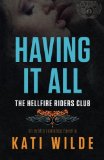 Having It All: A Hellfire Riders MC Romance (The Motorcycle Clubs) (Volume 9)
