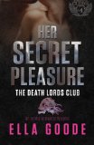 Her Secret Pleasure: Death Lords MC (Motorcycle Clubs) (Volume 4)