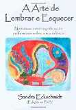 A Arte de Lembrar e Esquecer (PB): Narrativas autobiogrÃ¡ficas de professores sobre a sua infÃ¢ncia (VersÃ£o em Preto e Braco) (Portuguese Edition)