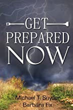 Book Cover Get Prepared Now!: Why A Great Crisis Is Coming & How You Can Survive It
