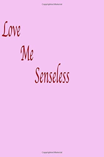 Book Cover Love Me Senseless