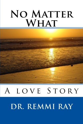 Book Cover No Matter What: A love Story