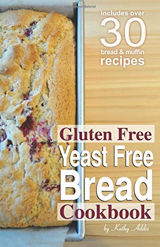 Book Cover Gluten Free Yeast Free Bread Cookbook