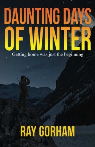 Book Cover Daunting Days of Winter: Getting home was just the beginning