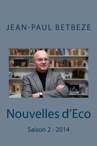 Nouvelles d'Eco: Saison 2 - 2014 (French Edition)