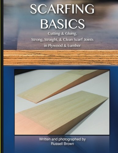 Book Cover Scarfing Basics: Cutting & Gluing, Strong, Straight, & Clean Scarf Joints in Plywood & Lumber