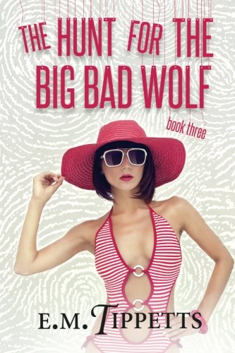 Book Cover The Hunt for the Big Bad Wolf (Someone Else's Fairytale) (Volume 3)