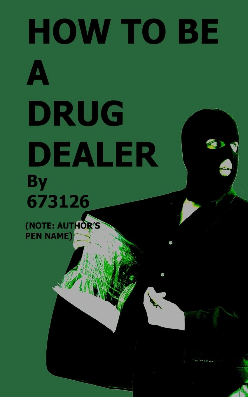 Book Cover How to be a Drug Dealer