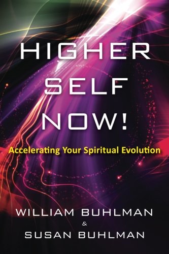Book Cover Higher Self Now!: Accelerating Your Spiritual Evolution