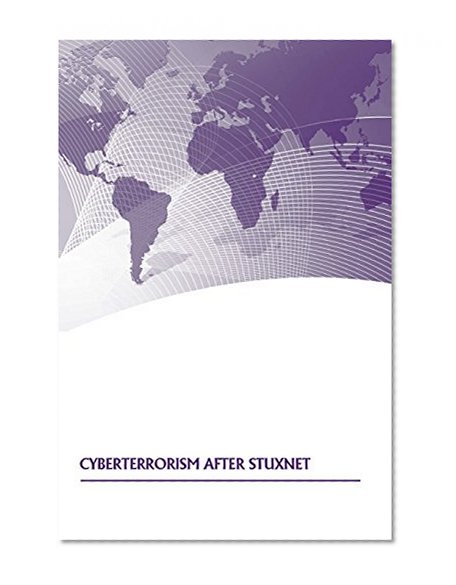 Cyberterrorism After Stuxnet