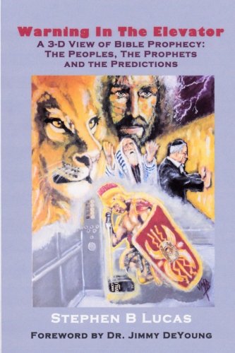 Warning in the Elevator: A 3-D View of Bible Prophecy