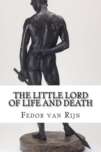 The Little Lord of Life and Death