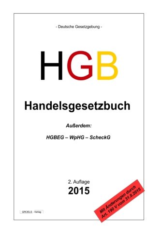 HGB - Handelsgesetzbuch: Handelsgesetzbuch 1. Auflage 2015 (German Edition)