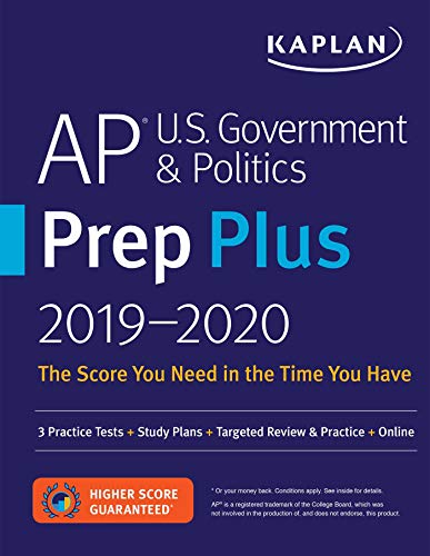 Book Cover AP U.S. Government & Politics Prep Plus 2019-2020: 3 Practice Tests + Study Plans + Targeted Review & Practice + Online (Kaplan Test Prep)