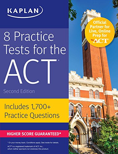 Book Cover 8 Practice Tests for the ACT: Includes 1,728 Practice Questions (Kaplan Test Prep)