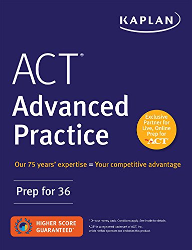Book Cover ACT Advanced Practice: Prep for 36 (Kaplan Test Prep)