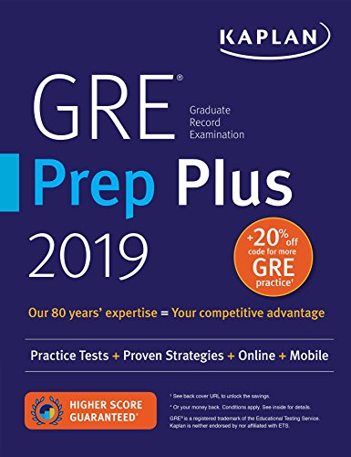 Book Cover GRE Prep Plus 2019: Practice Tests + Proven Strategies + Online + Video + Mobile (Kaplan Test Prep)