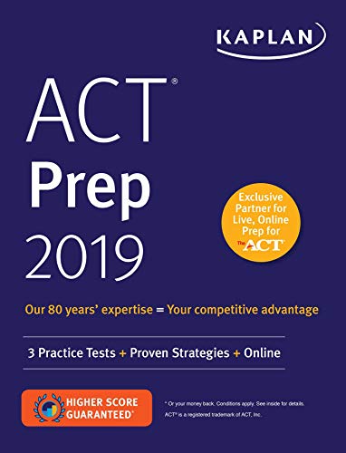 Book Cover ACT Prep 2019: 3 Practice Tests + Proven Strategies + Online (Kaplan Test Prep)