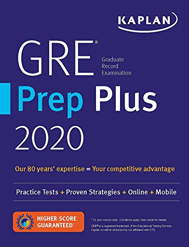 Book Cover GRE Prep Plus 2020: Practice Tests + Proven Strategies + Online + Video + Mobile (Kaplan Test Prep)