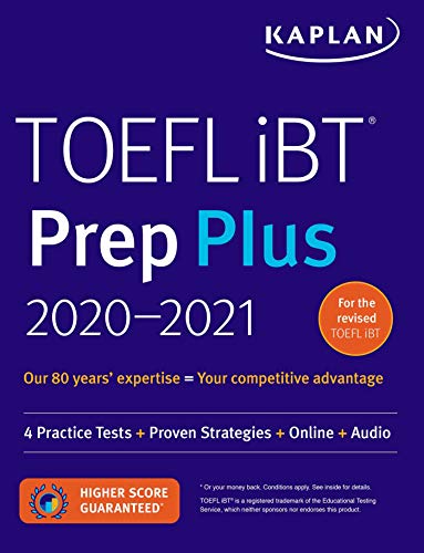 Book Cover TOEFL iBT Prep Plus 2020-2021: 4 Practice Tests + Proven Strategies + Online + Audio (Kaplan Test Prep)