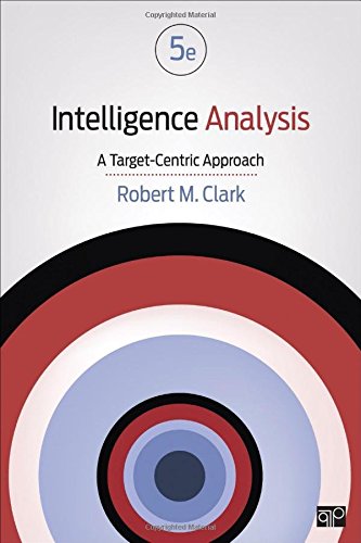 Book Cover Intelligence Analysis; A Target-Centric Approach Fifth Edition