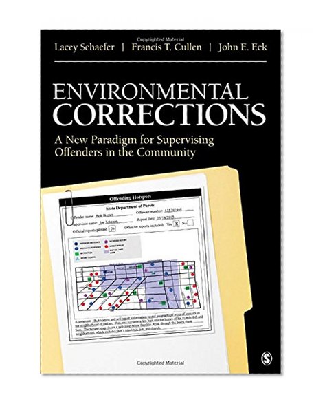 Book Cover Environmental Corrections: A New Paradigm for Supervising Offenders in the Community