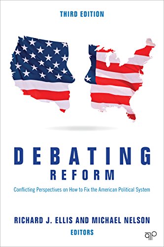 Book Cover Debating Reform; Conflicting Perspectives on How to Fix the American Political System; Third Edition