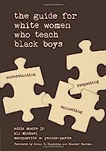 Book Cover The Guide for White Women Who Teach Black Boys