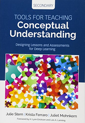 Book Cover Tools for Teaching Conceptual Understanding, Secondary: Designing Lessons and Assessments for Deep Learning (Corwin Teaching Essentials)