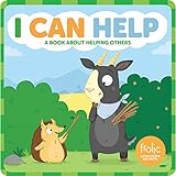 I Can Help: A Book about Helping Others (Frolic First Faith)