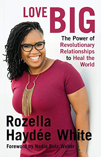 Book Cover Love Big: The Power of Revolutionary Relationships to Heal the World
