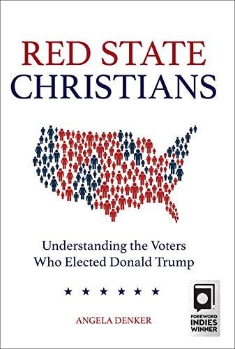 Book Cover Red State Christians: Understanding the Voters Who Elected Donald Trump