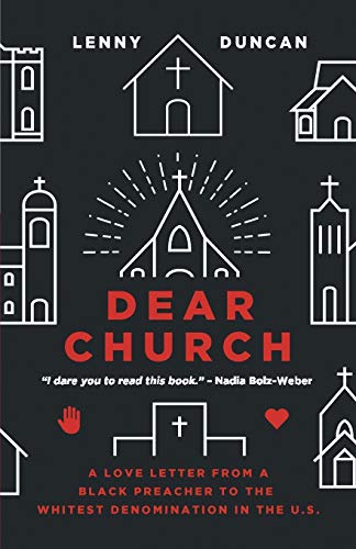 Book Cover Dear Church: A Love Letter from a Black Preacher to the Whitest Denomination in the US