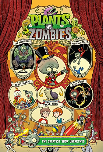Book Cover Plants vs. Zombies Volume 9: The Greatest Show Unearthed