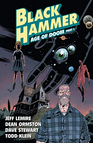 Book Cover Black Hammer Volume 3: Age of Doom Part One