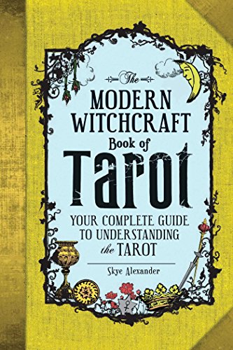 Book Cover The Modern Witchcraft Book of Tarot: Your Complete Guide to Understanding the Tarot