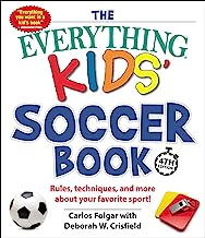 Book Cover The Everything Kids' Soccer Book, 4th Edition: Rules, Techniques, and More about Your Favorite Sport!