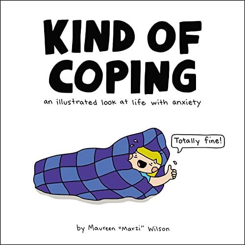 Book Cover Kind of Coping: An Illustrated Look at Life with Anxiety
