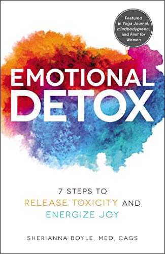 Book Cover Emotional Detox: 7 Steps to Release Toxicity and Energize Joy