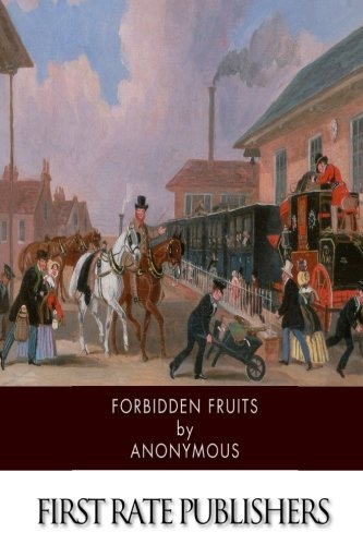 Forbidden Fruits: A Classic Victorian Erotic Novel