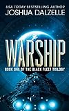 Warship: Black Fleet Trilogy 1 (Volume 1)