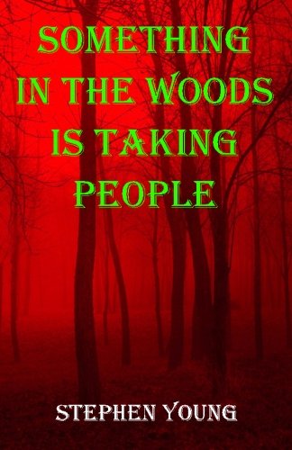 Book Cover Something in the Woods is Taking People
