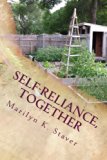 Self-Reliance, Together: Ramblings of a Self-Reliant, Urban Farmer