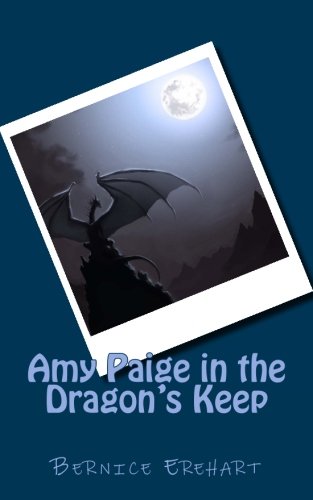 Book Cover Amy Paige In The Dragon's Keep (Volume 1)