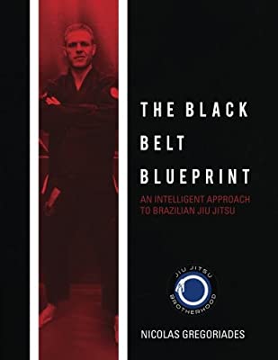 Book Cover The Black Belt Blueprint: An Intelligent Approach to Brazilian Jiu Jitsu