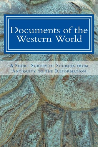 Book Cover Documents of the Western World: A Short Survey of Sources from Antiquity to the Reformation