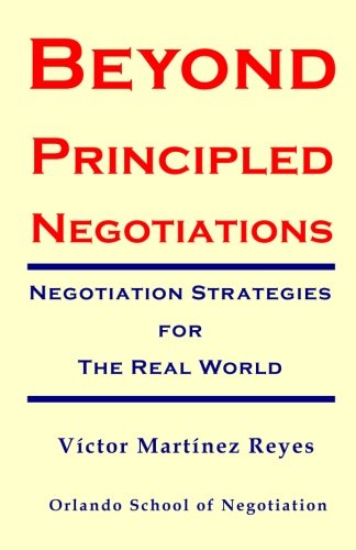 Book Cover Beyond Principled Negotiations: Negotiation Strategies for the Real World