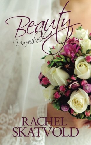 Book Cover Beauty Unveiled (Riley Family Legacy Novellas) (Volume 2)